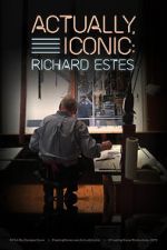 Watch Actually, Iconic: Richard Estes Zmovies