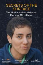 Watch Secrets of the Surface: The Mathematical Vision of Maryam Mirzakhani Zmovies