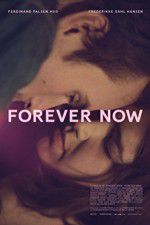Watch Forever Now Zmovies