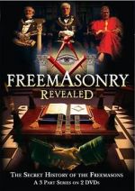 Watch Freemasonry Revealed: Secret History of Freemasons Zmovies