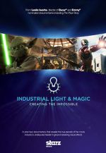 Watch Industrial Light & Magic: Creating the Impossible Zmovies