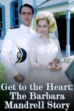 Watch Get to the Heart: The Barbara Mandrell Story Zmovies