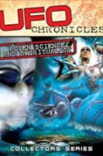 Watch UFO Chronicles: Alien Science and Spirituality Zmovies