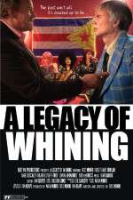Watch A Legacy of Whining Zmovies