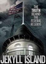 Watch Jekyll Island, The Truth Behind The Federal Reserve Zmovies