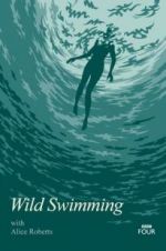 Watch Wild Swimming with Alice Roberts Zmovies