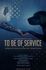 Watch To Be of Service Zmovies