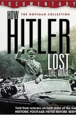 Watch How Hitler Lost the War Zmovies