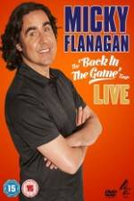 Watch Micky Flanagan: Back in the Game Live Zmovies