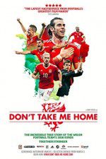 Watch Don\'t Take Me Home Zmovies
