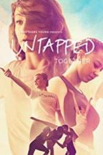 Watch Untapped Together Zmovies
