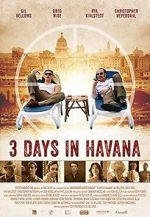 Watch Three Days in Havana Zmovies