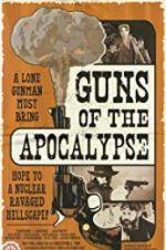 Watch Guns of the Apocalypse Zmovies
