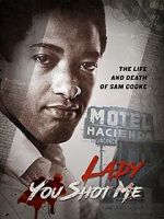 Watch Lady You Shot Me: Life and Death of Sam Cooke Zmovies