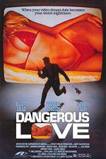 Watch Dangerous Love Zmovies