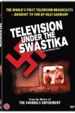 Watch Television Under The Swastika - The History of Nazi Television Zmovies