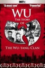 Watch Wu The Story of the Wu-Tang Clan Zmovies