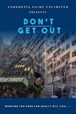 Watch Don\'t Get Out Zmovies