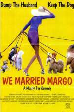 Watch We Married Margo Zmovies