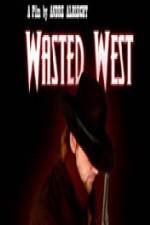 Watch Wasted West Zmovies