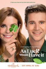 As Luck Would Have It zmovies