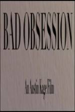 Watch Bad Obsession Zmovies