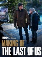 Watch Making of \'The Last of Us\' Zmovies