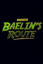 Watch Baelin\'s Route: An Epic NPC Man Adventure Zmovies