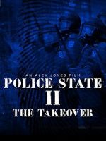 Watch Police State 2: The Takeover Zmovies