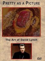 Watch Pretty as a Picture: The Art of David Lynch Zmovies