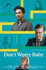 Watch Don't Worry Baby Zmovies