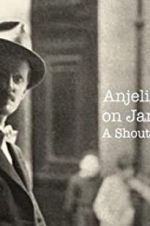Watch Anjelica Huston on James Joyce: A Shout in the Street Zmovies