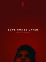 Watch Love Comes Later (Short 2015) Zmovies