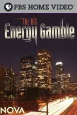 Watch Nova The Big Energy Gamble Zmovies