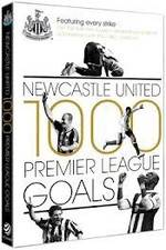 Watch Newcastle United 1000 Premier League Goals Zmovies