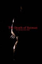 Watch The Death of Batman Zmovies