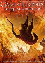 Watch Game of Thrones Conquest & Rebellion: An Animated History of the Seven Kingdoms Zmovies