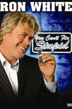 Watch Ron White You Can't Fix Stupid Zmovies