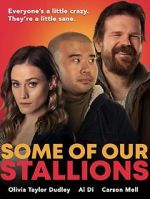 Watch Some of Our Stallions Zmovies