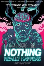 Watch Nothing Really Happens Zmovies