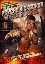 Watch The Dark Angel: Psycho Kickboxer Zmovies