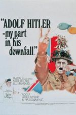 Watch Adolf Hitler: My Part in His Downfall Zmovies
