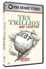 Watch Frontline Ten Trillion and Counting Zmovies