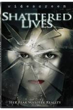 Watch Shattered Lives Zmovies