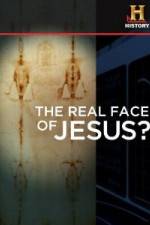 Watch History Channel The Real Face of Jesus? Zmovies