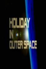 Watch National Geographic Holiday in Outer Space Zmovies