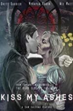 Watch Kiss My Ashes Zmovies