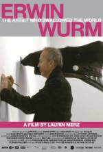 Watch Erwin Wurm - The Artist Who Swallowed the World Zmovies