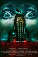 Watch Box of Shadows Zmovies