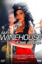 Watch Amy Winehouse - A Last Goodbye Zmovies